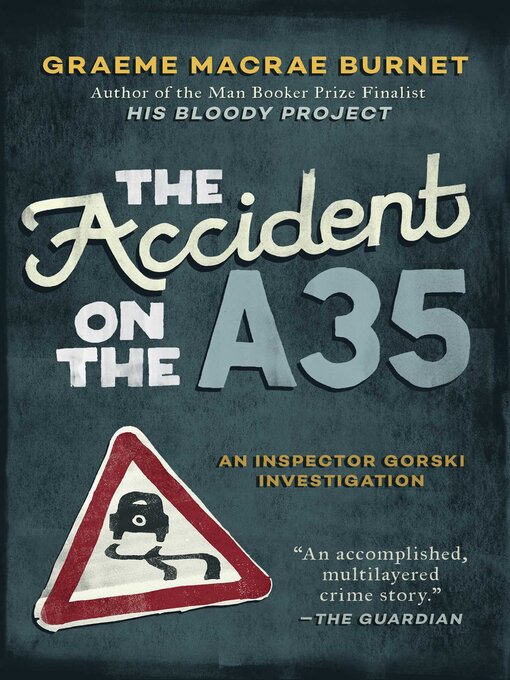 Title details for The Accident on the A35 by Graeme MaCrae Burnet - Available